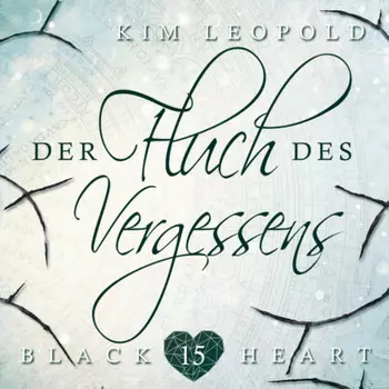 Der Fluch des Vergessens - Black Heart, Band 15 (ungek?rzt)