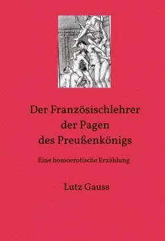 Der Franz?sischlehrer der Pagen des Preu?enk?nigs
