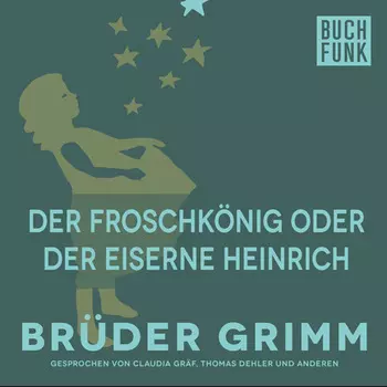 Der Froschk?nig oder der eiserne Heinrich