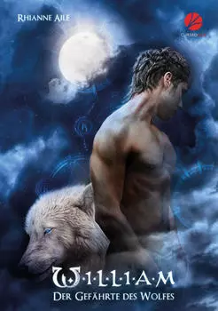 Der Gef?hrte des Wolfes: William