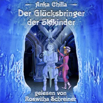 Der Gl?cksbringer der Skikinder (ungek?rzt)