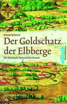 Der Goldschatz der Elbberge