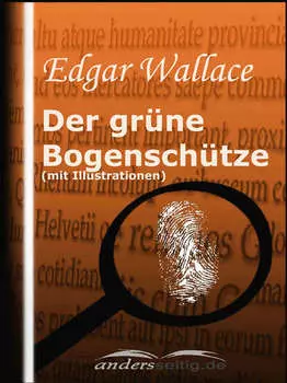 Der gr?ne Bogensch?tze (mit Illustrationen)