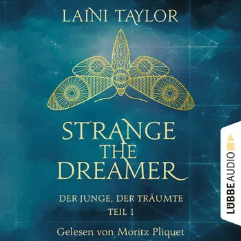 Der Junge, der tr?umte - Strange the Dreamer, Teil 1 (Ungek?rzt)