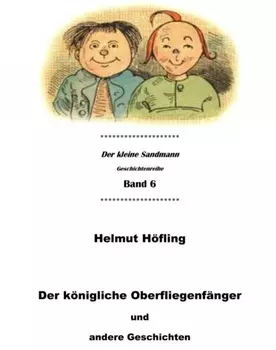 Der k?nigliche Oberfliegenf?nger und andere Geschichten
