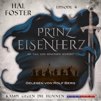 Der Kampf gegen die Hunnen - Prinz Eisenherz, Episode 4 (Ungek?rzt)