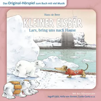 Der kleine Eisb?r, Kleiner Eisb?r Lars, bring uns nach Hause