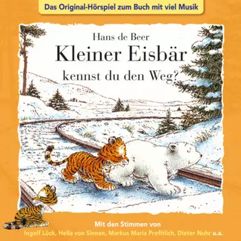 Der kleine Eisb?r, Kleiner Eisb?r kennst du den Weg?