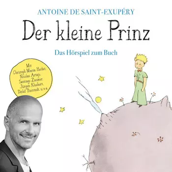 Der kleine Prinz - Das H?rspiel zum Buch