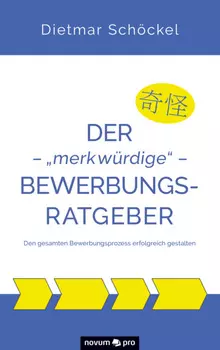 Der – "merkw?rdige" – Bewerbungsratgeber