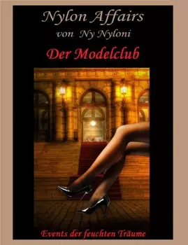 Der Modelclub - Events der feuchten Tr?ume