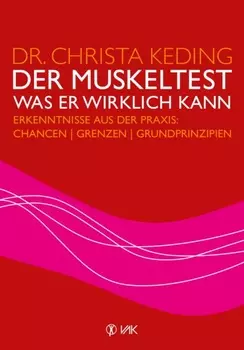Der Muskeltest - Was er wirklich kann