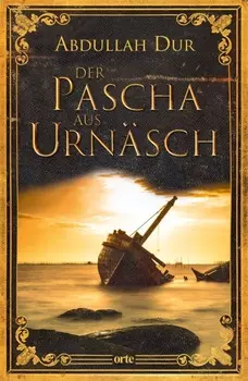 Der Pascha aus Urn?sch