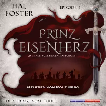 Der Prinz von Thule - Prinz Eisenherz, Episode 1 (Ungek?rzt)