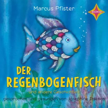 Der Regenbogenfisch - Der Regenbogenfisch - und andere Geschichten, Geschichtensammlung 1 (ungek?rzt)