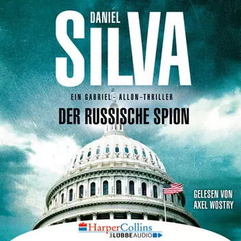 Der russische Spion – Ein Gabriel-Allon-Thriller (Ungek?rzt)