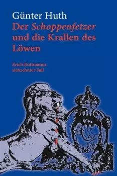 Der Schoppenfetzer und die Krallen des L?wen