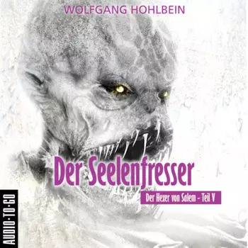Der Seelenfresser - Der Hexer von Salem 5 (Gek?rzt)