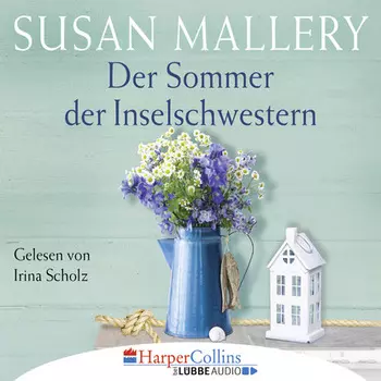 Der Sommer der Inselschwestern (Gek?rzt)