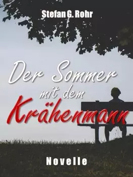 Der Sommer mit dem Kr?henmann