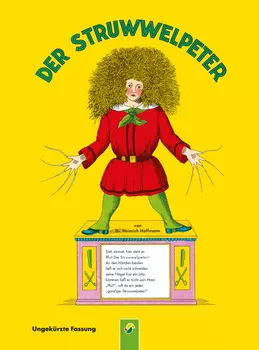 Der Struwwelpeter - ungek?rzte Fassung