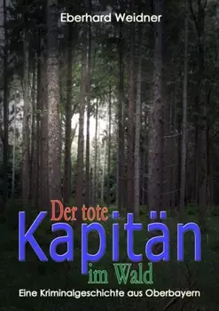 DER TOTE KAPIT?N IM WALD