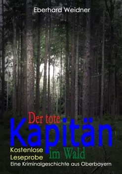 DER TOTE KAPIT?N IM WALD - Kostenlose Leseprobe