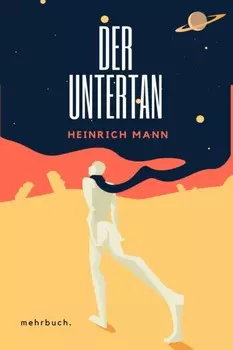 Der Untertan: Roman