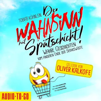 Der Wahnsinn hat Sp?tschicht! - Die Wahnsinn-Reihe, Band 1 (ungek?rzt)