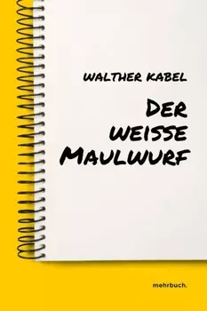 Der wei?e Maulwurf