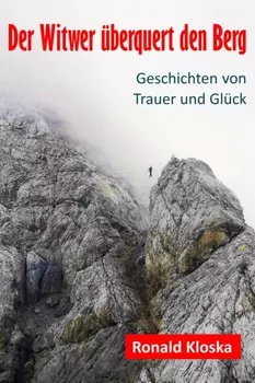 Der Witwer ?berquert den Berg