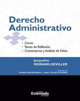 Derecho Administrativo. Curso. Temas de reflexi?n. Comentarios y an?lisis de fallos Edici?n 2017