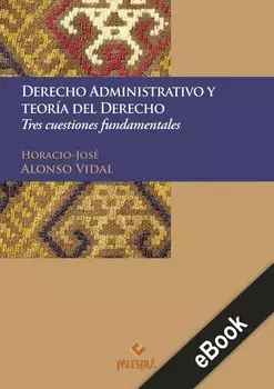 Derecho administrativo y teor?a del Derecho