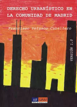 Derecho urban?stico en la Comunidad de Madrid