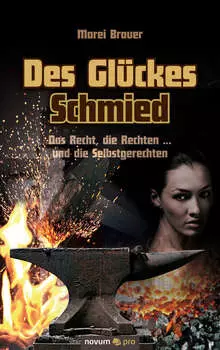 Des Gl?ckes Schmied