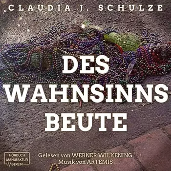 Des Wahnsinns Beute (Ungek?rzt)