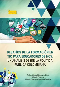 Desaf?os de la formaci?n en TIC para educadores de hoy.