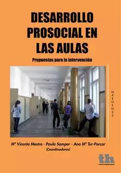 Desarrollo prosocial en las aulas propuestas para la intervenci?n