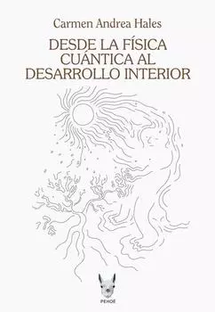 Desde la f?sica cu?ntica al desarrollo interior