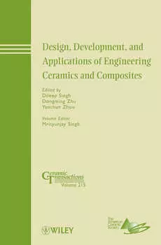 Design, Development, and Applications of Engineering Ceramics and Composites