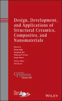 Design, Development, and Applications of Structural Ceramics, Composites, and Nanomaterials