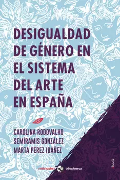 Desigualdad de g?nero en el sistema del arte en Espa?a