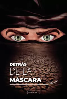Detr?s de la m?scara. Vol I