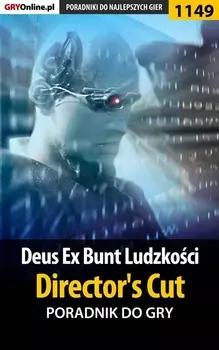 Deus Ex: Bunt Ludzkoci - Director's Cut