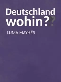 Deutschland wohin???