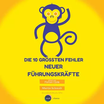 Die 10 gr??ten Fehler neuer F?hrungskr?fte, Vol. 1 (ungek?rzt)