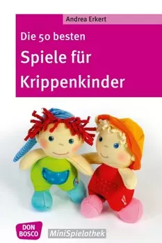 Die 50 besten Spiele f?r Krippenkinder - eBook