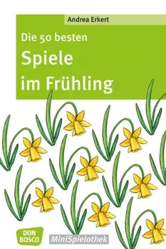 Die 50 besten Spiele im Fr?hling - eBook