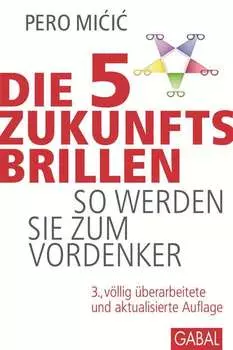 Die 5 Zukunftsbrillen