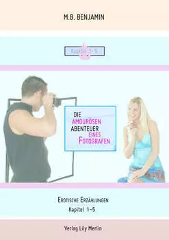 Die amour?sen Abenteuer eines Fotografen